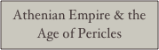Athenian Empire & the Age of Pericles