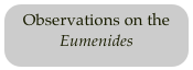 Observations on the
Eumenides